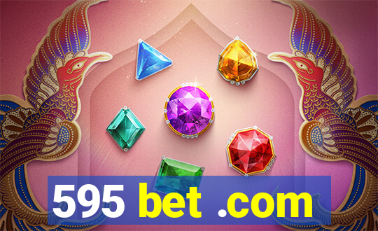 595 bet .com